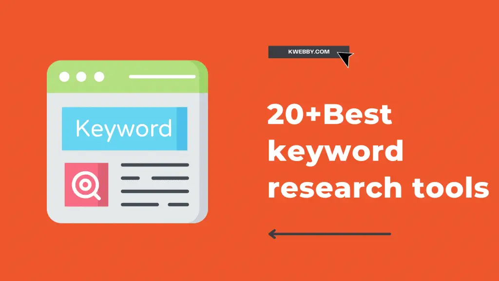 20 Best Keyword Research Tools Mostly Are Free Kwebby 6443