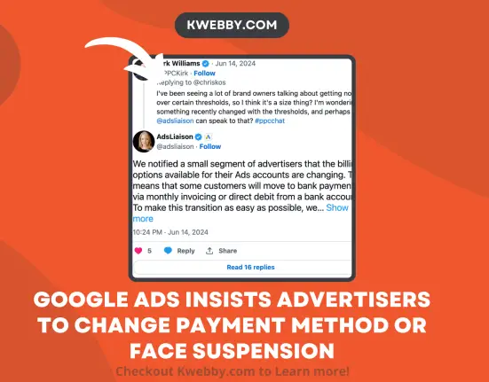 Google Ads Insists Advertisers to Change Payment Method or Face Suspension