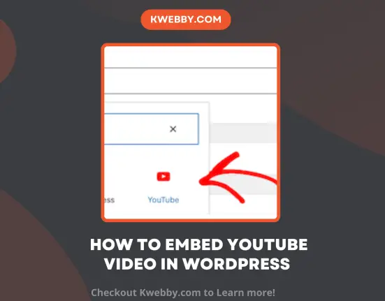 How to Embed YouTube Video in WordPress